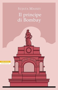 Abbildung von: Il principe di Bombay - Le tavole d'oro;Neri Pozza