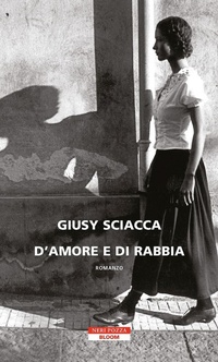 Abbildung von: D'amore e di rabbia - Bloom;Neri Pozza