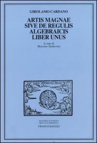 Abbildung von: Artis magnae sive de regulis algebraicis, liber unus - Filosofia e scienza nell'età moderna;Franco Angeli