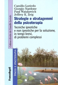 Abbildung von: Strategie e stratagemmi della psicoterapia. Tecniche ipnotiche e non ipnotiche per la soluzione, in tempi brevi, di problemi complessi - Ipnosi e ipnoterapia;Franco Angeli