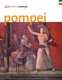 Abbildung von: Pompei. Guida (breve) - Guide artistiche e ambientali;artem