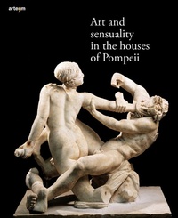 Abbildung von: Art and sensuality in the houses of Pompeii - Archeologia;artem