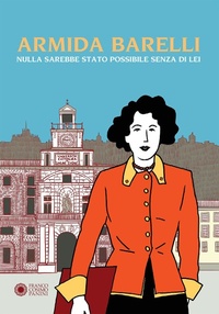 Abbildung von: Armida Barelli. Nulla sarebbe stato possibile senza di lei - Franco Cosimo Panini