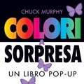 Cover: Colori a sorpresa. Un libro pop-up - Franco Cosimo Panini