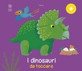 Cover: I dinosauri da toccare - Il mondo da toccare;Franco Cosimo Panini