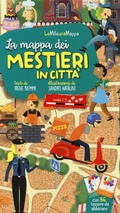 Cover: La mappa dei mestieri in citt&agrave; - LeMilleunaMappa;EDT-Giralangolo