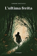 Cover: L' ultima ferita - Narrativa;EDT-Giralangolo