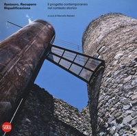 Abbildung von: Restauro, recupero e riqualificazione. Il progetto contemporaneo nel contesto storico - Architettura. Saggi;Skira