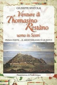 Abbildung von: Venture di Thomasino Restàno. Uomo in Sestri. Prima parte: ...il Mediterraneo è questo! - Oblò;De Ferrari