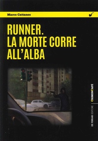 Abbildung von: Runner. La morte corre all'alba - De Ferrari