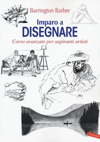 Abbildung von: Imparo a disegnare. Corso avanzato per aspiranti artisti - Vallardi A.