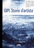 Cover: Gipi. Storie d'artista. Ediz. italiana e inglese - Cataloghi;Felici