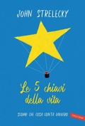 Cover: Le 5 chiavi della vita. Scopri che cosa conta davvero - Vallardi A.