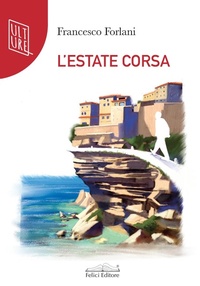 Abbildung von: L' estate corsa - Quetzal;Felici