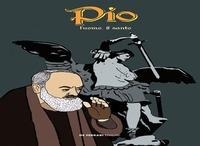 Abbildung von: Pio. L'Uomo, il Santo - De Ferrari