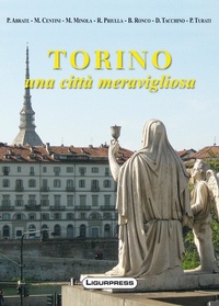 Abbildung von: Torino. Una città meravigliosa - Tradizioni & paesi;Ligurpress