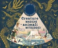Cover: Creature magiche e animali mitologici - Libri illustrati;IdeeAli