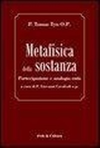 Abbildung von: Metafisica della sostanza. Partecipazione e analogia entis - Filosofica;Fede & Cultura