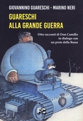 Cover: Guareschi alla grande guerra. Otto racconti di Don Camillo in dialogo con un prete della Bassa - Fede & Cultura
