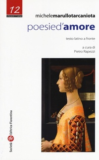 Abbildung von: Poesie d'amore. Testo latino a fronte - Ungarettiana;Società Editrice Fiorentina