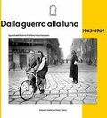 Cover: Dalla guerra alla luna 1945-1969 - Fotografia;Skira