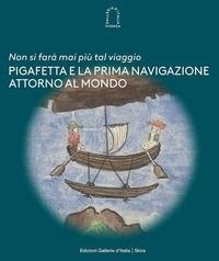 Abbildung von: «Non si farà mai più tal viaggio». Pigafetta e la prima navigazione attorno al mondo - Varia;Skira