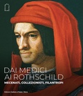 Cover: Dai Medici ai Rothschild. Mecenati, collezionisti, filantropi - Arte antica;Skira