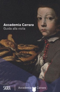 Abbildung von: Accademia Carrara. Guida alla visita - Guide;Skira