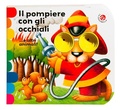 Cover: Il pompiere con gli occhiali... e altri animali! - I libri coi buchi;La Coccinella