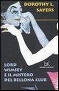 Abbildung von: Lord Wimsey e il mistero del Bellona club - Donzelli