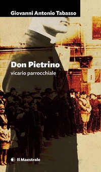 Abbildung von: Don Pietrino vicario parrocchiale - Narrativa;Il Maestrale