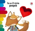 Cover: Io e il mio pap&agrave; - I libri coi buchi;La Coccinella