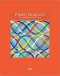 Cover: Piero Dorazio. La nuova pittura. Opere 1963-1968 - Cataloghi arte contemporanea;Skira
