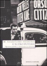 Abbildung von: L' altro potere. Opinione pubblica e democrazia in America - Saggi. Scienza e filosofia;Donzelli