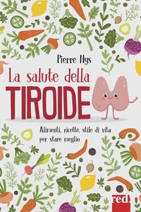 Abbildung von: La salute della tiroide - Le diete;Red Edizioni
