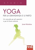 Cover: Yoga per la gravidanza e il parto. Un manuale per gli operatori e le future mamme - Studio;Red Edizioni