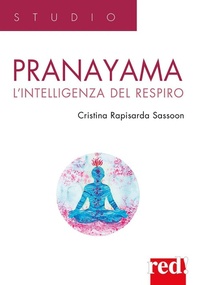 Abbildung von: Pranayama. L'intelligenza del respiro - Studio;Red Edizioni
