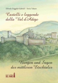 Abbildung von: Castelli e leggende della Val d'Adige-Burgen und sagen des mittleren Etschtales - Edizioni del Faro