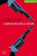 Cover: La guerra degli intellettuali al capitalismo - Ibl Libri