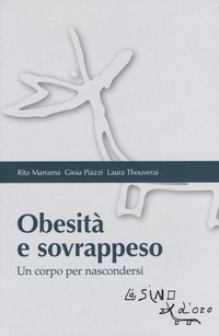 Abbildung von: Obesità e sovrappeso. Un corpo per nascondersi - Bios Psichè. Adolescenza;L'Asino d'Oro