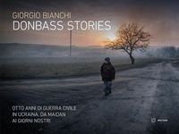 Abbildung von: Donbass stories. Otto anni di guerra civile in Ucraina, da Maidan ai giorni nostri - Meltemi