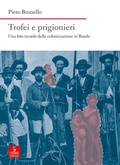 Cover: Trofei e prigionieri. Una foto ricordo della colonizzazione in Brasile - Nord est. Nuova serie;Cierre edizioni