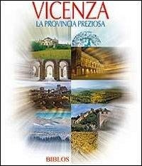 Abbildung von: Vicenza. La provincia preziosa - Viaggio nelle Venezie;Biblos