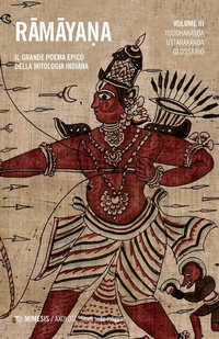Abbildung von: Yuddhakanda, Uttarakanda, glossario - Axolotl. Studi sulle religioni;Mimesis