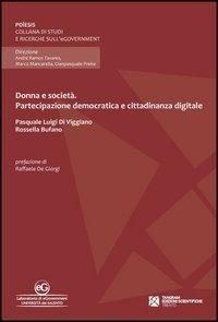 Abbildung von: Donna e società. Partecipazione democratica e cittadinanza digitale - Poiêsis;Tangram Edizioni Scientifiche