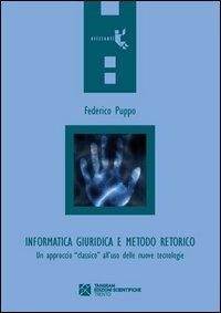 Abbildung von: Informatica giuridica e metodo retorico. Un approccio «classico» all'uso delle nuove tecnologie - Orizzonti;Tangram Edizioni Scientifiche