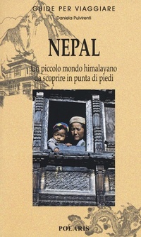 Abbildung von: Nepal. Piccolo mondo himalayano da scoprire in punta di piedi - Guide per viaggiare;Polaris