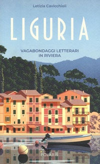 Abbildung von: Liguria. Vagabondaggi letterari in Riviera - Le stelle;Polaris