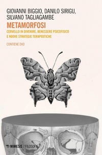 Abbildung von: Metamorfosi. Cervello in divenire, benessere psicofisico e nuove strategie terapeutiche - Filosofie;Mimesis