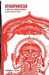 Abbildung von: Atharvaveda. Il veda delle formule magiche - Abraxas;Mimesis